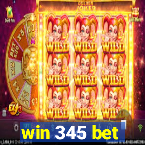 win 345 bet